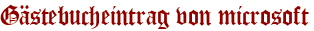 Gästebucheintrag von microsoft