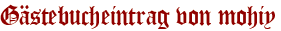 Gästebucheintrag von mohiy
