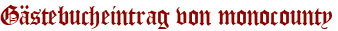 Gästebucheintrag von monocounty