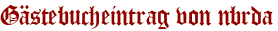 Gästebucheintrag von nbrda
