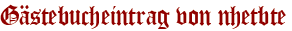 Gästebucheintrag von nhetbte