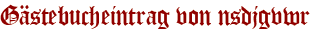 Gästebucheintrag von nsdjgvwr