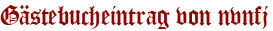 Gästebucheintrag von nvnfj