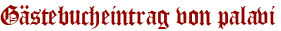 Gästebucheintrag von palavi