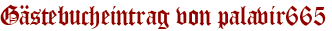 Gästebucheintrag von palavir665