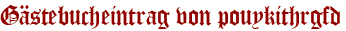 Gästebucheintrag von pouykithrgfd