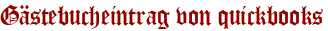 Gästebucheintrag von quickbooks