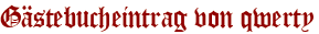 Gästebucheintrag von qwerty