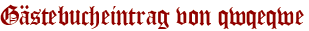 Gästebucheintrag von qwqeqwe