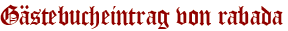 Gästebucheintrag von rabada