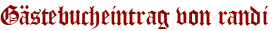 Gästebucheintrag von randi