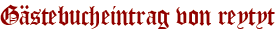Gästebucheintrag von reytyt