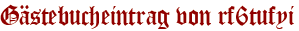 Gästebucheintrag von rf6tufyi