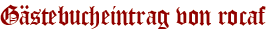 Gästebucheintrag von rocaf