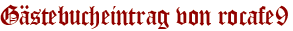 Gästebucheintrag von rocafe9