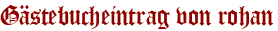 Gästebucheintrag von rohan