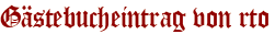 Gästebucheintrag von rto