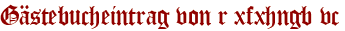 Gästebucheintrag von r xfxhngb vc
