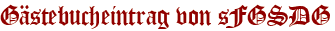 Gästebucheintrag von sFGSDG