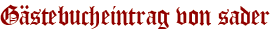Gästebucheintrag von sader