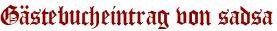 Gästebucheintrag von sadsa