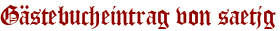 Gästebucheintrag von saetjg