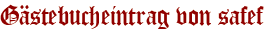 Gästebucheintrag von safef