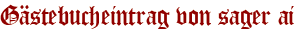 Gästebucheintrag von sager ai