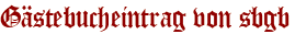 Gästebucheintrag von sbgb