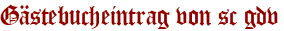 Gästebucheintrag von sc gdv