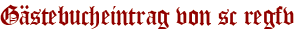Gästebucheintrag von sc regfv