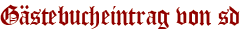 Gästebucheintrag von sd