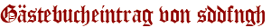 Gästebucheintrag von sddfngh