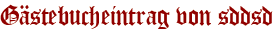 Gästebucheintrag von sddsd