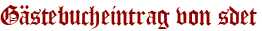 Gästebucheintrag von sdet