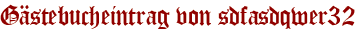 Gästebucheintrag von sdfasdqwer32