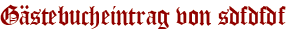 Gästebucheintrag von sdfdfdf