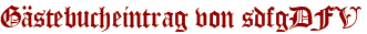 Gästebucheintrag von sdfgDFV