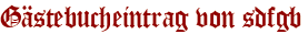 Gästebucheintrag von sdfgb