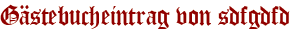 Gästebucheintrag von sdfgdfd