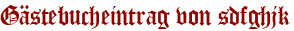 Gästebucheintrag von sdfghjk