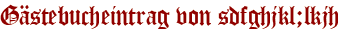 Gästebucheintrag von sdfghjkl;lkjh