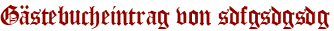 Gästebucheintrag von sdfgsdgsdg