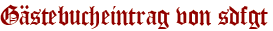 Gästebucheintrag von sdfgt