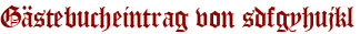 Gästebucheintrag von sdfgyhujkl