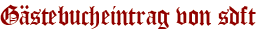Gästebucheintrag von sdft