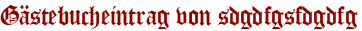 Gästebucheintrag von sdgdfgsfdgdfg