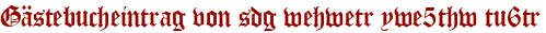 Gästebucheintrag von sdg wehwetr ywe5thw tu6tr