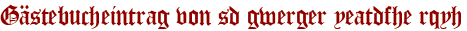 Gästebucheintrag von sd gwerger yeatdfhe rqyh
