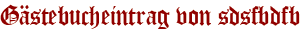 Gästebucheintrag von sdsfbdfb